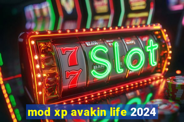 mod xp avakin life 2024